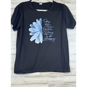 Women's T-Shirt Black & Blue "Today Is The Perfect Day To Be Happy T-shirt" Sz M
